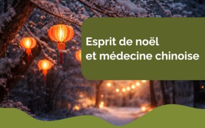 Esprit de Noël et Médecine Chinoise